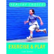 Exercise and Play