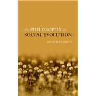 The Philosophy of Social Evolution