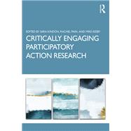 Critically Engaging Participatory Action Research