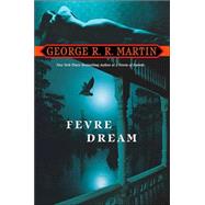Fevre Dream A Novel
