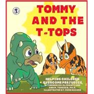 Tommy and the T-Tops Helping Children Overcome Prejudice