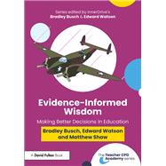 Evidence-Informed Wisdom
