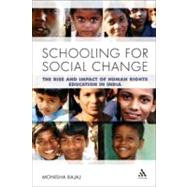 Schooling for Social Change The Rise and Impact of Human Rights Education in India
