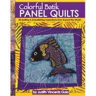 Colorful Batik Panel Quilts