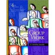 Group Work: A Counseling Specialty