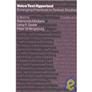 Voice, Text, Hypertext