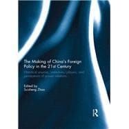 The Making of China's Foreign Policy in the 21st Century