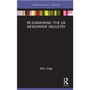 Re-examining the UK Newspaper Industry
