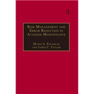 Risk Management and Error Reduction in Aviation Maintenance