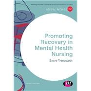 Promoting Recovery in Mental Health Nursing