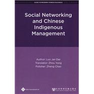 Social Networking and Chinese Indigenous Management