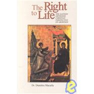 Right to Life : The Eastern Orthodox Christian Perspective on Abortion