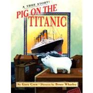 Pig On The Titanic