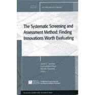 The Systematic Screening and Assessment Method New Directions for Evaluation, Number 125