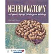 Neuroanatomy for Speech Language Pathology and Audiology