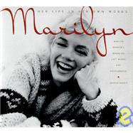 Marilyn-Her Life in Her Own Words