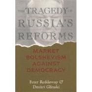 Tragedy of Russia's Reforms