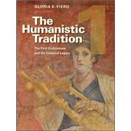 The Humanistic Tradition, Books 1, 2, & 3 with Connect Plus Humanities Access Card VOL. 1