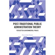 Post-Traditional Public Administration Theory