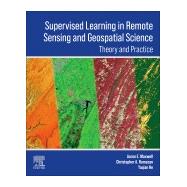 Supervised Learning in Remote Sensing and Geospatial Science