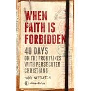 When Faith Is Forbidden