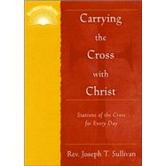 Carrying The Cross With Christ