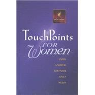 TouchPoints for Women : God's Answers for Your Daily Needs