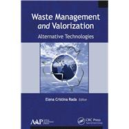 Waste Management and Valorization: Alternative Technologies book cover, ISBN 9781771883061