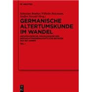 Germanische Altertumskunde im Wandel