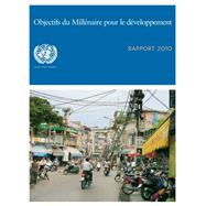 Objectifs Du Millenaire Pour Le Developpement Rapport 2010