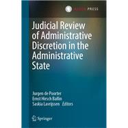 Judicial Review of Administrative Discretion in the Administrative State