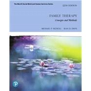 Family Therapy: Concepts and Methods [Rental Edition]