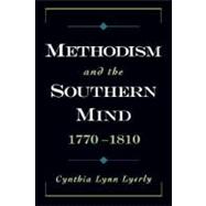 Methodism and the Southern Mind, 1770-1810