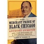 The Merchant Prince of Black Chicago