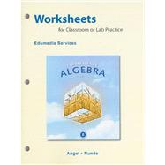 Worksheets for Classroom or Lab Practice for Elementary Algebra for College Students