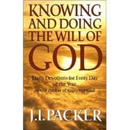 Knowing and Doing the Will of God : Daily Devotions for Every Day of the Year