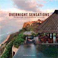 Overnight Sensations Asia Pacific Hotels for the Discerning Traveler