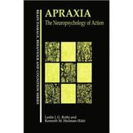 Apraxia: The Neuropsychology of Action