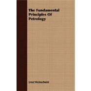 The Fundamental Principles Of Petrology