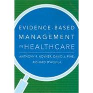 Evidence-based Management in Healthcare