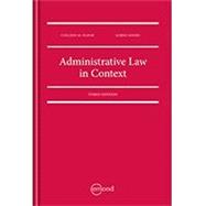 ADMINISTRATIVE LAW IN CONTEXT, 3RD EDITION