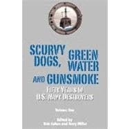 Scurvy Dogs, Green Water and Gunsmoke