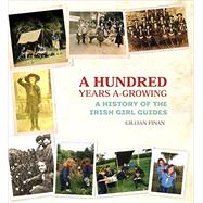 A Hundred Years A-growing