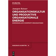 Organisationskultur Und Produktive Organisationale Energie