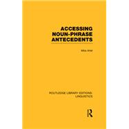 Accessing Noun-Phrase Antecedents