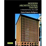Modern Architectural Theory: A Historical Survey, 1673â€“1968