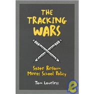 The Tracking Wars State Reform Meets School Policy