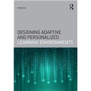 Designing Adaptive and Personalized Learning Environments