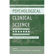 Psychological Clinical Science: Papers in Honor of Richard M. McFall