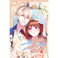 I Was Reincarnated as the Heroine on the Verge of a Bad Ending, and I'm Determined to Fall in Love!, Volume 4